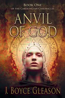Book cover of Anvil Of God: Book One of the Carolingian Chronicles