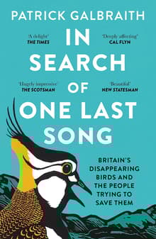 Book cover of In Search of One Last Song: Britain'S Disappearing Birds and the People Trying to Save Them