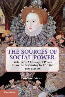 Book cover of The Sources of Social Power: Volume 1, A History of Power from the Beginning to AD 1760