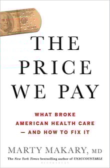Book cover of The Price We Pay: What Broke American Health Care--And How to Fix It
