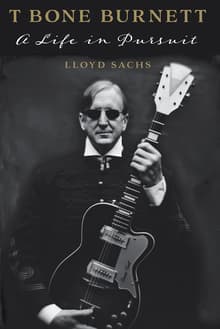 Book cover of T Bone Burnett: A Life in Pursuit