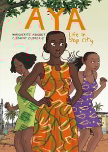 Book cover of Aya Vol. 1: Life in Yop City
