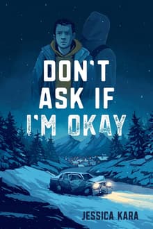 Book cover of Don't Ask If I'm Okay