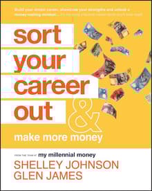 Book cover of Sort Your Career Out: And Make More Money