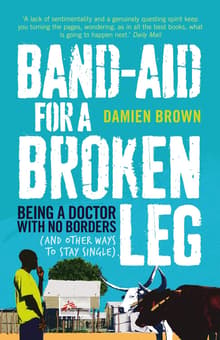 Book cover of Band-Aid for a Broken Leg