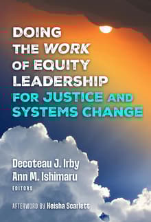 Book cover of Doing the Work of Equity Leadership for Justice and Systems Change