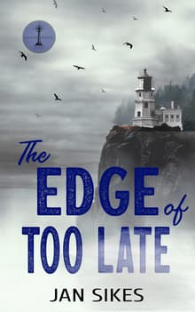 Book cover of The Edge of Too Late