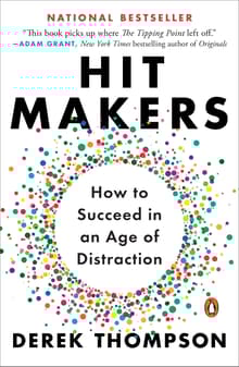 Book cover of Hit Makers: How to Succeed in an Age of Distraction