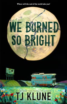 Book cover of We Burned So Bright