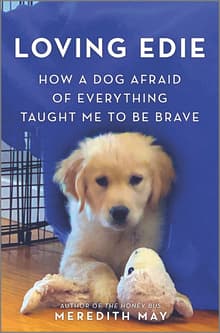 Book cover of Loving Edie: How a Dog Afraid of Everything Taught Me to Be Brave