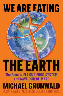 Book cover of We Are Eating the Earth