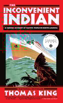 Book cover of The Inconvenient Indian: A Curious Account of Native People in North America