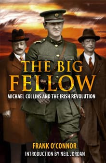 Book cover of The Big Fellow: Michael Collins and the Irish Revolution
