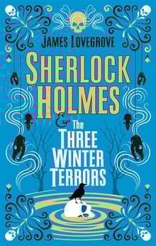 Book cover of Sherlock Holmes and The Three Winter Terrors