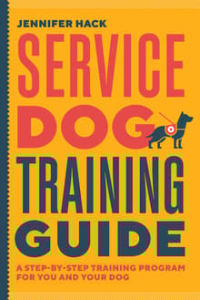 Book cover of Service Dog Training Guide: A Step-by-Step Training Program for You and Your Dog