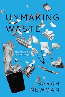 Book cover of Unmaking Waste