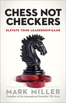 Book cover of Chess Not Checkers: Elevate Your Leadership Game