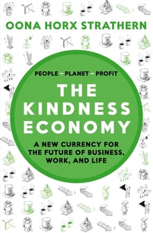 Book cover of The Kindness Economy: A new currency for the future of business, work and life
