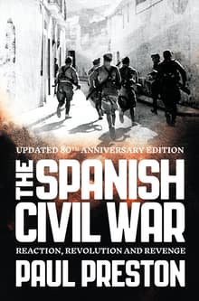 Book cover of The Spanish Civil War: Reaction, Revolution and Revenge