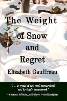 Book cover of The Weight of Snow and Regret