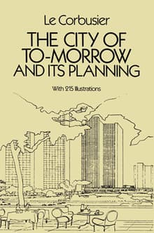 Book cover of The City of To-morrow and Its Planning