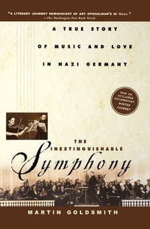 Book cover of The Inextinguishable Symphony: A True Story of Music and Love in Nazi Germany