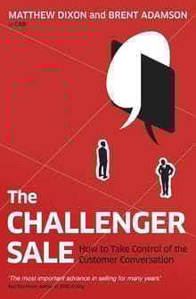 Book cover of The Challenger Sale: Taking Control of the Customer Conversation