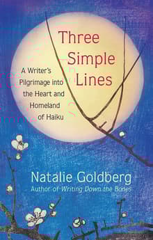Book cover of Three Simple Lines: A Writer's Pilgrimage into the Heart and Homeland of Haiku