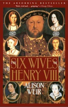 Book cover of The Six Wives of Henry VIII