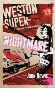 Book cover of Weston-super-Nightmare: A Hellbent Riff Raff Thriller