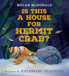 Book cover of Is This a House for Hermit Crab?