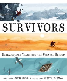 Book cover of Survivors: Extraordinary Tales from the Wild and Beyond