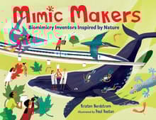 Book cover of Mimic Makers: Biomimicry Inventors Inspired by Nature