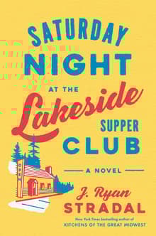 Book cover of Saturday Night at the Lakeside Supper Club