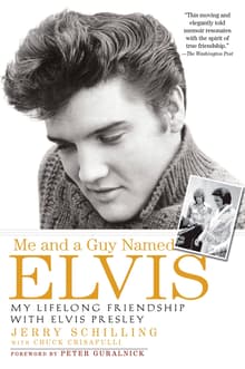 Book cover of Me and a Guy Named Elvis: My Lifelong Friendship with Elvis Presley