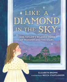 Book cover of Like a Diamond in the Sky: Jane Taylor's Beloved Poem of Wonder and the Stars