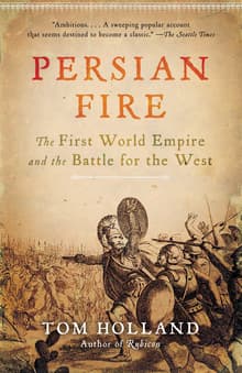 Book cover of Persian Fire: The First World Empire and the Battle for the West