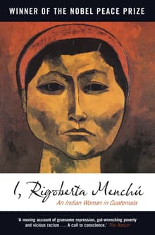 Book cover of I, Rigoberta Menchú: An Indian Woman in Guatemala