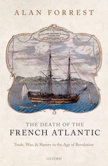 Book cover of The Death of the French Atlantic: Trade, War, and Slavery in the Age of Revolution
