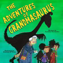 Book cover of The Adventures of Grandmasaurus