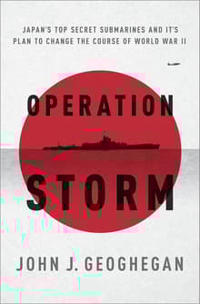 Book cover of Operation Storm: Japan's Top Secret Submarines and Its Plan to Change the Course of World War II