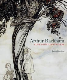 Book cover of Arthur Rackham: A Life with Illustration
