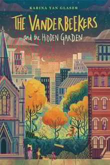 Book cover of The Vanderbeekers and the Hidden Garden