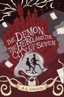Book cover of The Demon, the Hero, and the City of Seven