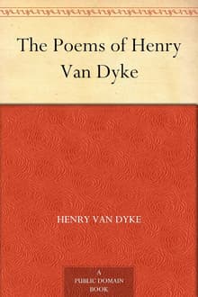 Book cover of The Poems of Henry Van Dyke
