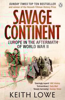 Book cover of Savage Continent: Europe in the Aftermath of World War II