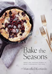 Book cover of Bake the Seasons: Sweet and Savoury Dishes to Enjoy Throughout the Year