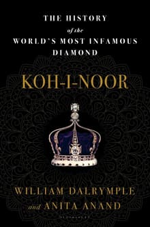 Book cover of Koh-I-Noor: The History of the World's Most Infamous Diamond