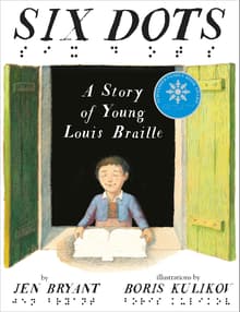 Book cover of Six Dots: A Story of Young Louis Braille