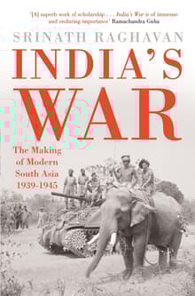 Book cover of India's War: The Making of Modern South Asia 1939-1945